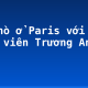 Hẹn hò ở Paris với bình luận viên Trương Anh Ngọc