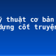 10 kỹ thuật cơ bản giúp xây dựng cốt truyện hay
