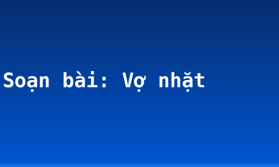 Soạn bài: Vợ nhặt