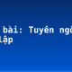 Soạn bài: Tuyên ngôn Độc lập