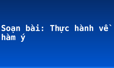 Soạn bài: Thực hành về hàm ý