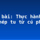 Soạn bài: Thực hành một số phép tu từ cú pháp