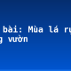 Soạn bài: Mùa lá rụng trong vườn