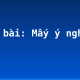 Soạn bài: Mấy ý nghĩ về thơ