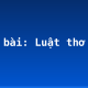 Soạn bài: Luật thơ
