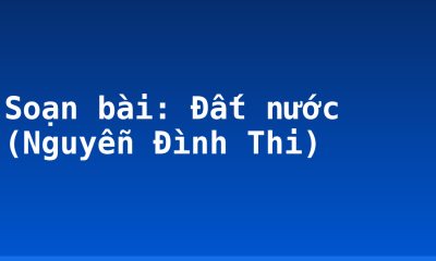 Soạn bài: Đất nước (Nguyễn Đình Thi)