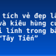 Phân tích vẻ đẹp lãng mạn và kiêu hùng của người lính trong bài thơ “Tây Tiến”