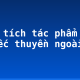 Phân tích tác phẩm “Chiếc thuyền ngoài xa”