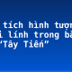 Phân tích hình tượng người lính trong bài thơ “Tây Tiến”