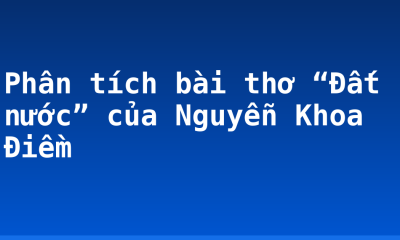 Phân tích bài thơ “Đất nước” của Nguyễn Khoa Điềm