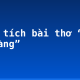 Phân tích bài thơ “Dọn về làng”