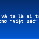 Mình và ta là ai trong bài thơ “Việt Bắc”