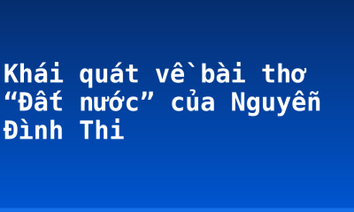 Khái quát về bài thơ “Đất nước” của Nguyễn Đình Thi