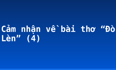 Cảm nhận về bài thơ “Đò Lèn” (4)