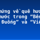 Cảm hứng về quê hương đất nước trong “Bên kia sông Đuống” và “Việt Bắc”