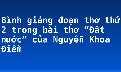 Bình giảng đoạn thơ thứ 2 trong bài thơ “Đất nước” của Nguyễn Khoa Điềm