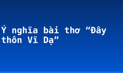 Ý nghĩa bài thơ “Đây thôn Vĩ Dạ”