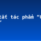 Tóm tắt tác phẩm “Chí Phèo”