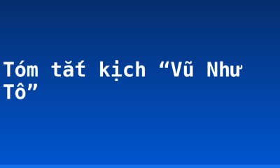 Tóm tắt kịch “Vũ Như Tô”