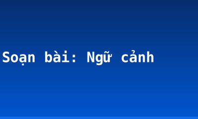 Soạn bài: Ngữ cảnh