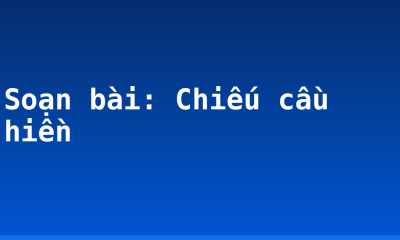 Soạn bài: Chiếu cầu hiền