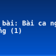 Soạn bài: Bài ca ngất ngưởng (1)