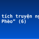 Phân tích truyện ngắn “Chí Phèo” (6)