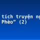 Phân tích truyện ngắn “Chí Phèo” (2)