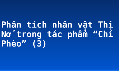 Phân tích nhân vật Thị Nở trong tác phẩm “Chí Phèo” (3)