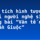 Phân tích hình tượng người người nghệ sĩ trong bài “Văn tế nghĩa sĩ Cần Giuộc”