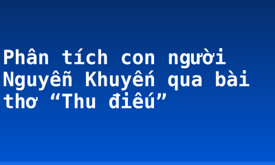 Phân tích con người Nguyễn Khuyến qua bài thơ “Thu điếu”