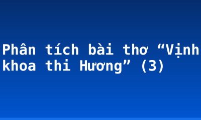 Phân tích bài thơ “Vịnh khoa thi Hương” (3)