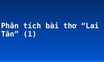 Phân tích bài thơ “Lai Tân” (1)