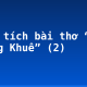 Phân tích bài thơ “Khóc Dương Khuê” (2)