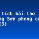 Phân tích bài thơ “Hương Sơn phong cảnh ca” (3)