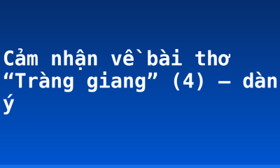 Cảm nhận về bài thơ “Tràng giang” (4) – dàn ý