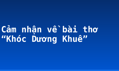 Cảm nhận về bài thơ “Khóc Dương Khuê”