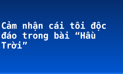 Cảm nhận cái tôi độc đáo trong bài “Hầu Trời”