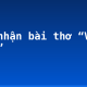 Cảm nhận bài thơ “Vội vàng”