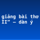 Bình giảng bài thơ “Tự tình II” – dàn ý