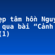 Vẻ đẹp tâm hồn Nguyễn Trãi qua bài “Cảnh ngày hè” (1)