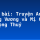 Soạn bài: Truyện An Dương Vương và Mị Châu – Trọng Thuỷ