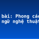 Soạn bài: Phong cách ngôn ngữ nghệ thuật