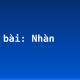 Soạn bài: Nhàn