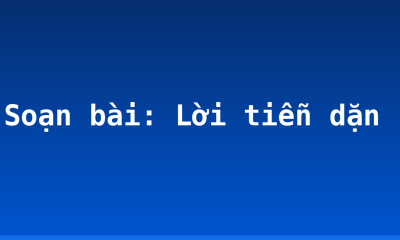 Soạn bài: Lời tiễn dặn