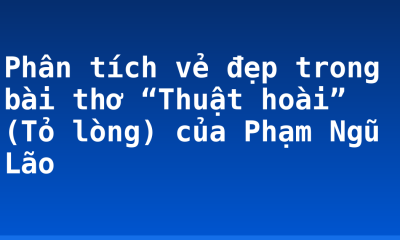 Phân tích vẻ đẹp trong bài thơ “Thuật hoài” (Tỏ lòng) của Phạm Ngũ Lão