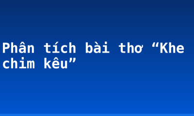 Phân tích bài thơ “Khe chim kêu”
