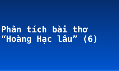 Phân tích bài thơ “Hoàng Hạc lâu” (6)