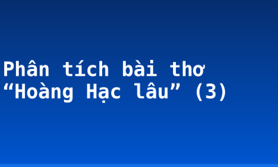 Phân tích bài thơ “Hoàng Hạc lâu” (3)