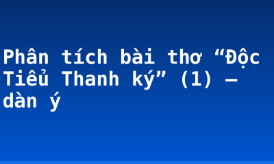 Phân tích bài thơ “Độc Tiểu Thanh ký” (1) – dàn ý